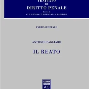 Promozione Trattato di diritto penale. Parte generale. Vol. 2 Il reato.