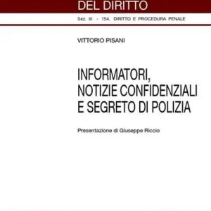 Informatori, notizie confidenziali e segreto di polizia Quantità Limitata