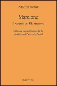 Marcione. Il Vangelo del Dio straniero Acquista Ora
