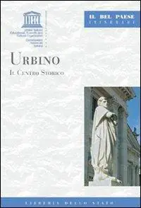 Di Tendenza Urbino. Il centro storico