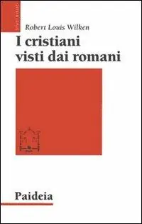 Acquista Ora I cristiani visti dai romani