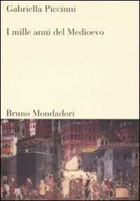 I mille anni del Medioevo Prezzo Ridotto