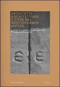 Architetti, architettura e città nel Mediterraneo antico. Atti del Convegno (Venezia, 10-11 giugno 2005) Prezzo Di Fabbrica