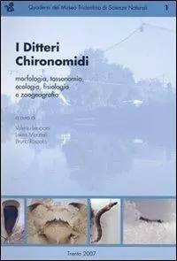 Non Perdere I Ditteri Chironomidi. Morfologia, tassonomia, ecologia, fisiologia e zoogeografia