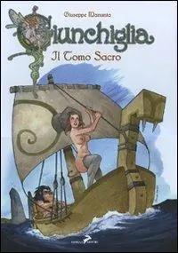 Giunchiglia. Il tomo sacro Non Perdere