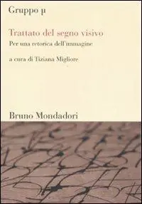 Compra Adesso Trattato del segno visivo. Per una retorica dell‘immagine. Ediz. illustrata