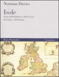 Isole. Storia dell‘Inghilterra, della Scozia, del Galles e dell‘Irlanda Compra Online