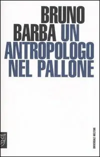 Un antropologo nel pallone Sconto