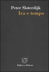 Ultima Occasione Ira e tempo. Saggio politico-psicologico