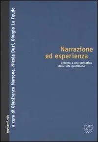 Must-Have Narrazione ed esperienza. Intorno a una semiotica della vita quotidiana