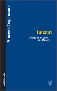 Tuhami. Ritratto di un uomo del Marocco Saldi