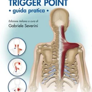 Trigger point. Guida pratica Esclusivo