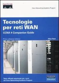 Compra Adesso Tecnologie per reti WAN. CCNA 4 Companion Guide. Con CD-ROM