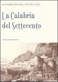 La Calabria del Settecento Prezzo Di Fabbrica