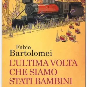Ultimissimo Modello L‘ultima volta che siamo stati bambini