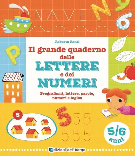 Il grande quaderno delle lettere e dei numeri. 5-6 anni Ultima Occasione