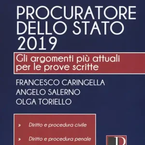 Promozione Procuratore dello Stato 2019. Gli argomenti più attuali per le prove scritte