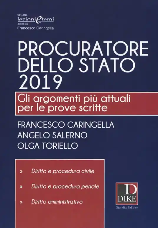 Promozione Procuratore dello Stato 2019. Gli argomenti più attuali per le prove scritte