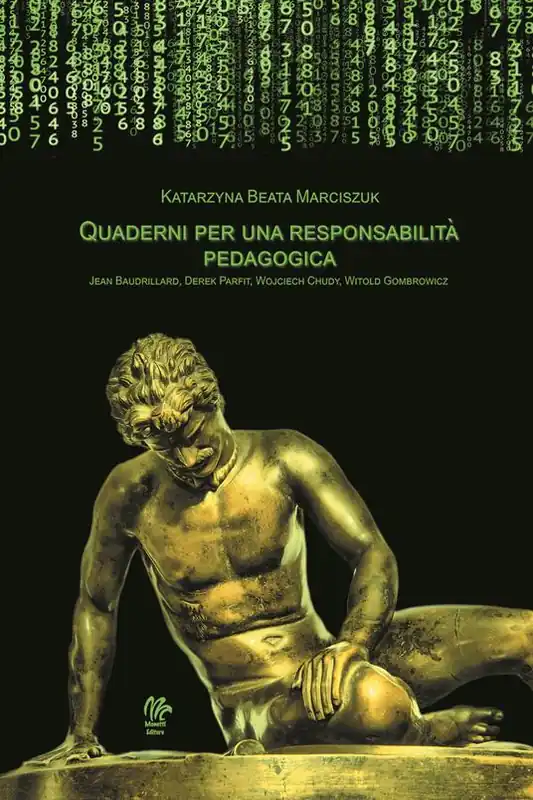 Solo Oggi Quaderni per una responsabilità pedagogica. Jean Baudrillard, Derek Parfit, Wojciech Chudy, Witold Gombrowicz