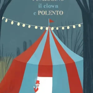 Punzogino il clown e Polento Super Prezzo
