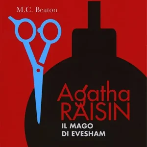 Il mago di Evesham. Agatha Raisin Quantità Limitata