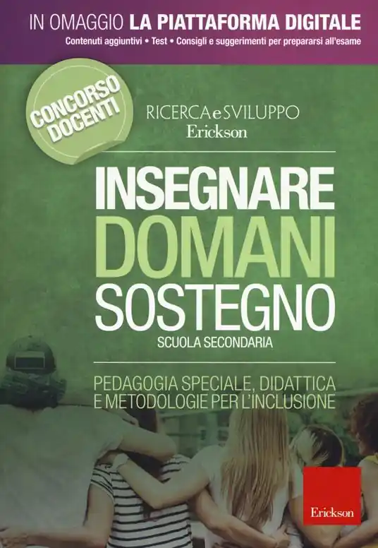 Offerta Limitata Insegnare domani. Sostegno. Scuola secondaria. Pedagogia speciale, didattica e metodologie per l‘inclusione. Con aggiornamento online
