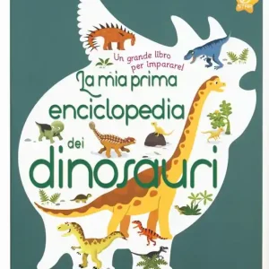 La mia prima enciclopedia dei dinosauri. Ediz. a colori Prezzo Scontato