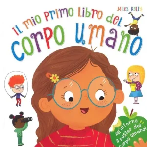 Reso Gratuito Il mio primo libro del corpo umano. Ediz. a colori. Con Poster