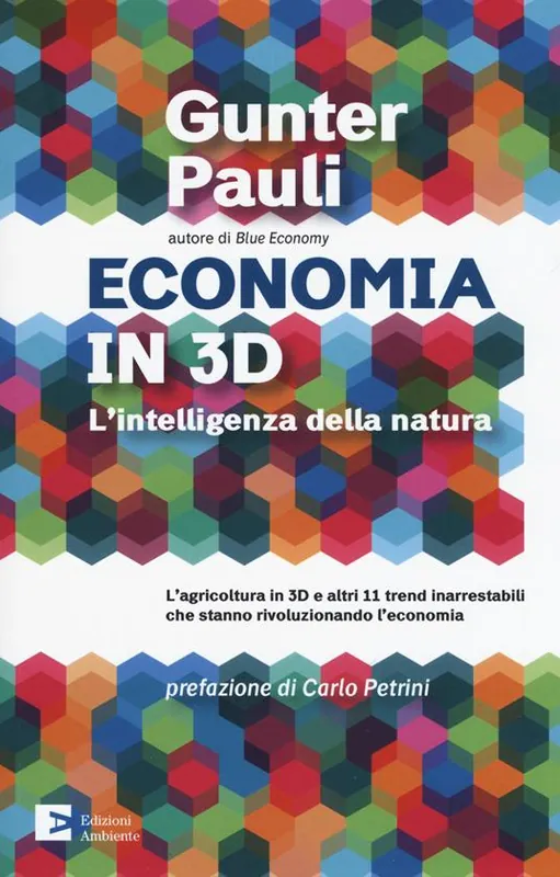 Affare Economia in 3D. L‘intelligenza della natura