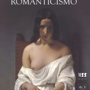 Romanticismo. Catalogo della mostra (Milano, 26 ottobre 2018-17 marzo 2019). Ediz. a colori Vendita Finale