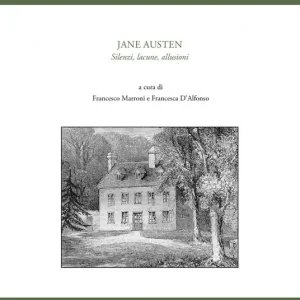 Non Perdere Jane Austen. Silenzi, lacune, allusioni