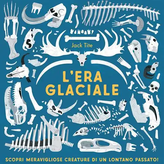 Affare L‘era glaciale. Ediz. a colori