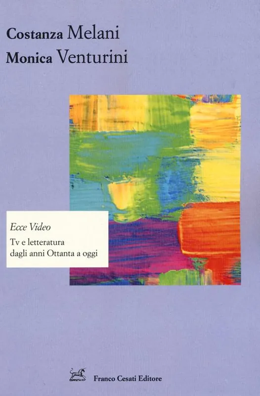 Ecce video. Tv e letteratura dagli anni Ottanta a oggi Occasione
