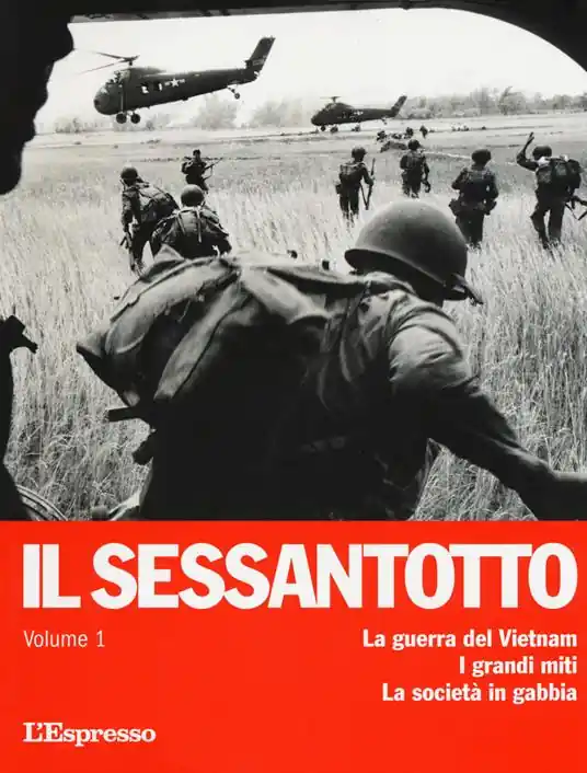 Prezzo Di Fabbrica Il sessantotto. Vol. 1 La guerra del Vietnam. I grandi miti. La società in gabbia