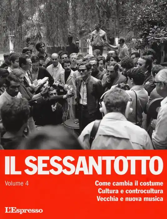 Occasione Il sessantotto. Vol. 4 Come cambia il costume. Cultura e controcultura. Vecchia e nuova musica