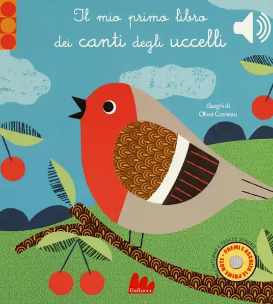 Ultima Occasione Il mio primo libro dei canti degli uccelli. Libro sonoro. Ediz. a colori