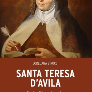 Occasione Imperdibile Santa Teresa d’Avila. L‘orazione è «un trato de amistad»
