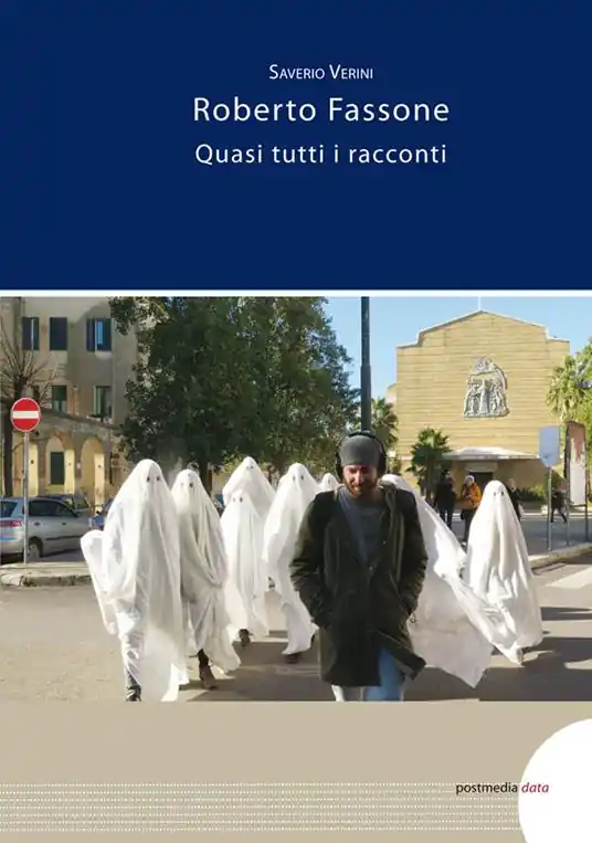 Scelto Dai Clienti Roberto Fassone. Quasi tutti i racconti. Ediz. illustrata