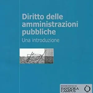 Ultime Pezzi Diritto delle amministrazioni pubbliche. Una introduzione. Con Contenuto digitale per download e accesso online