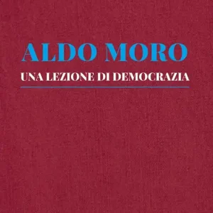 Super Prezzo Aldo Moro. Una lezione di democrazia