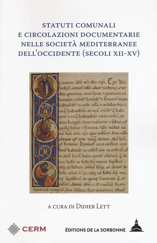 Statuti comunali e circolazioni documentarie nelle società mediterranee dell‘occidente (secoli XII-XV) Super Prezzo