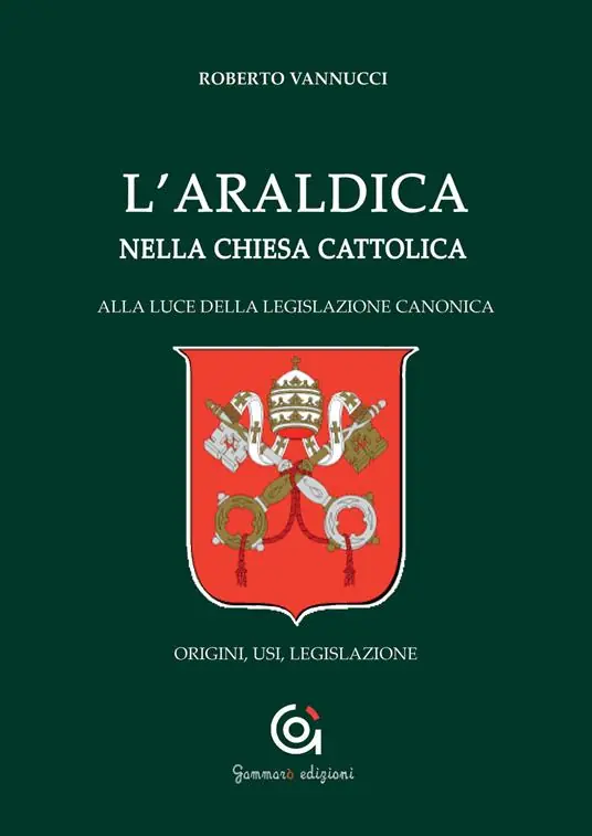 Reso Gratuito L‘araldica nella Chiesa cattolica. Alla luce della legislazione canonica. Origini, usi, legislazione