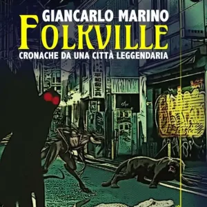 Folkville. Cronache da una città leggendaria Subito Disponibile
