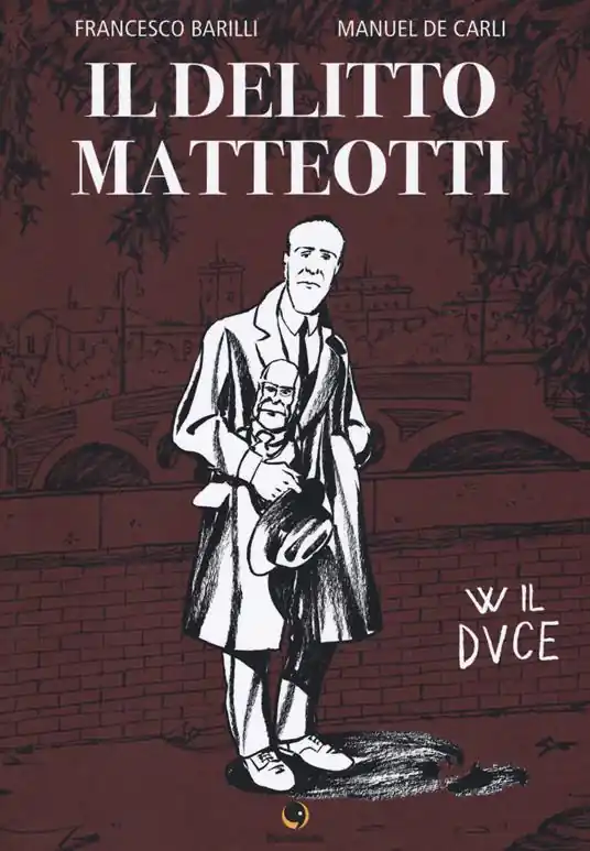 Il delitto Matteotti Scelto Dai Clienti