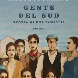 Compra Adesso Gente del Sud. Storia di una famiglia