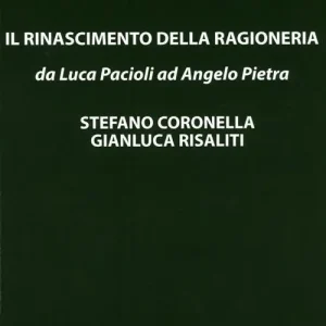 Più Venduto Il rinascimento della ragioneria «da Luca Pacioli ad Angelo Pietra»