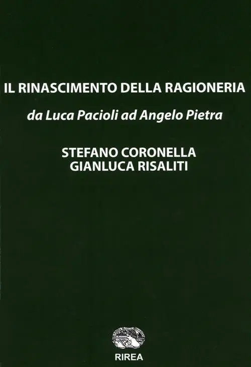 Più Venduto Il rinascimento della ragioneria «da Luca Pacioli ad Angelo Pietra»