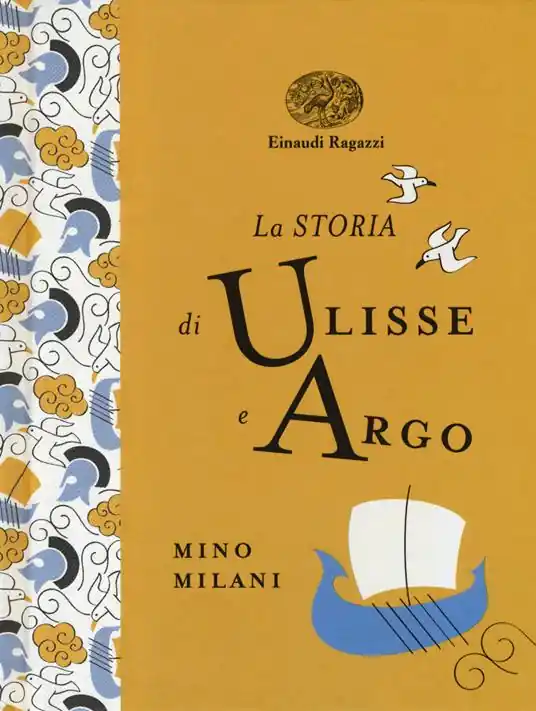 La storia di Ulisse e Argo. Ediz. a colori. Ediz. deluxe Scelto Dai Clienti
