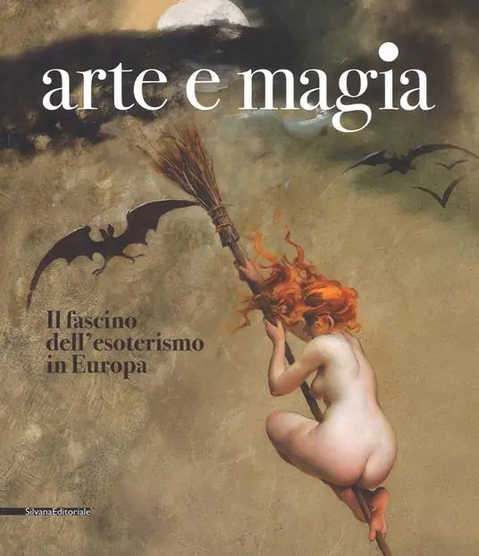 Arte e magia. Il fascino dell‘esoterismo in Europa. Catalogo della mostra (Rovigo, 28 settembre 2018-27 gennaio 2019). Ediz. a colori Pagamento Sicuro