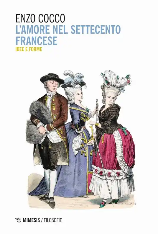 L‘ amore nel Settecento francese. Idee e forme Novità